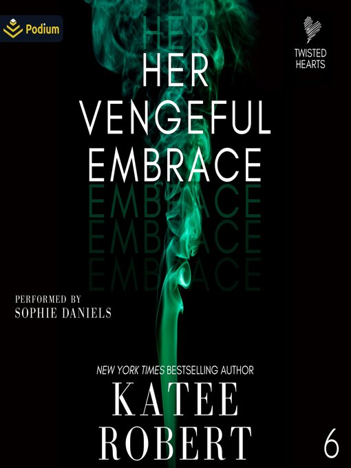 Title details for Her Vengeful Embrace by Katee Robert - Available